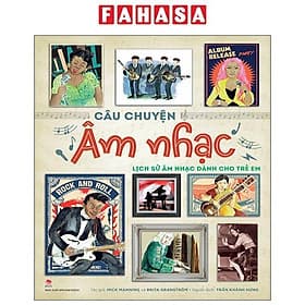 Câu Chuyện Âm Nhạc - Lịch Sử Âm Nhạc Dành Cho Trẻ Em - Chuyện