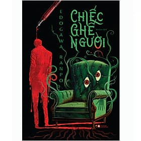 Chiếc Ghế Người - Edogawa Ranpo - Lan Bercu