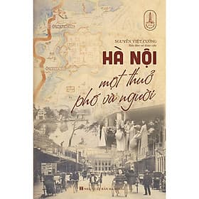 Sách Hà Nội Một Thuở Phố Và Người - Trí