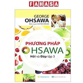 Phương Pháp Ohsawa Hỏi Và Đáp - Tập 3 - Oh