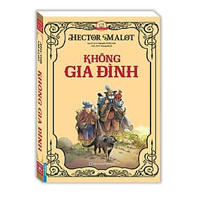 Không gia đình (bìa mềm). Tái bản 2022 - Bìa Mềm