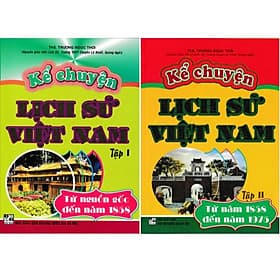 Combo Kể Chuyện Lịch Sử Việt Nam Tập 1 + 2 (HA) - Nhã Nam
