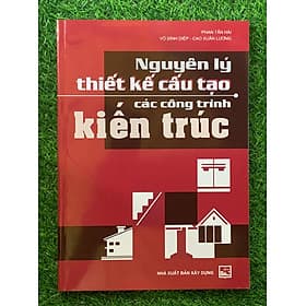 Nguyên Lý Thiết Kế Cấu Tạo Các Công Trình Kiến Trúc-MK - Nguyên