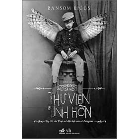 Sách Thư viện linh hồn - Ransom Riggs