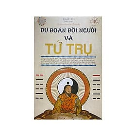 Dự đoán đời người và tứ trụ ( Minh Lâm ) ( tái bản ) - Minh Minh
