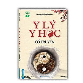 Sách Y Học: Y lý y học cổ truyền - Minh Thắng