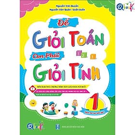 Để Giỏi Toán Con Phải Giỏi Tính 1 - Dành cho học sinh lớp 1 (1 cuốn) - Bản Quyền - Công Sĩ