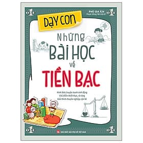 Dạy Con Những Bài Học Về Tiền Bạc - Long