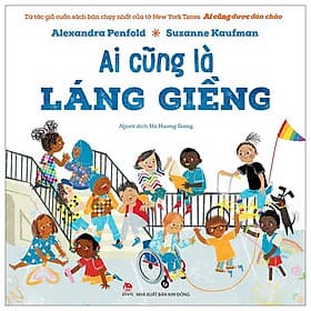 All Are Welcome - Ai Cũng Là Láng Giềng
