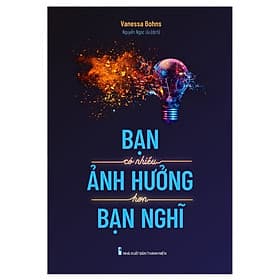 Cuốn Sách Hay Về Tâm Lý Tuổi Teen: Bạn Có Nhiều Ảnh Hưởng Hơn Bạn Nghĩ - Minh Hà