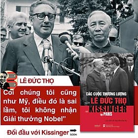 (Bìa mềm) CÁC CUỘC THƯƠNG LƯỢNG GIỮA LÊ ĐỨC THỌ & KISSINGER TẠI PARIS – Lưu Văn Lợi, Nguyễn Anh Vũ – NXB CTQGST – Omega - Lợi Ỷ Ân