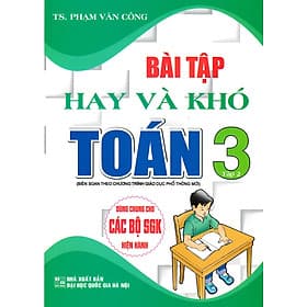 Sách bổ trợ_Bài Tập Hay Và Khó Toán Lớp 3 - Tập 2 (Dùng Chung Cho Các Bộ SGK Hiện Hành)_HA - Nha Nha