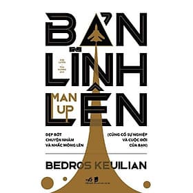 Bản lĩnh lên (Man up) - Linh Linh