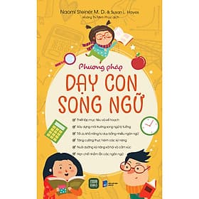 Sách Song Ngữ Dành Cho Bé Yêu: Phương Pháp Dạy Con Song Ngữ - Phương Phương