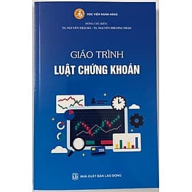 Giáo Trình Luật Chứng Khoán - Học Viện Ngân Hàng - Thương Thương