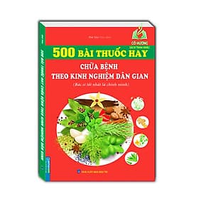 500 bài thuốc hay chữa bệnh theo kinh nghiệm dân gian (MT) - G