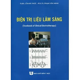 Điện Trị Liệu Lâm Sàng (Textbook of Clinical Electrotherapy) - Tái bản lần thứ nhất, có sửa chữa bổ sung (2021) - Sant Kirpal Singh