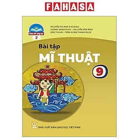 Sách Giáo Khoa Bài Tập Mĩ Thuật 9 - Bản 2 (Chân Trời) (Chuẩn) - Chà