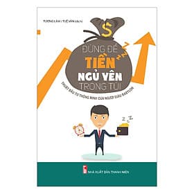 Sách: Đừng Để Tiền Ngủ Yên Trong Túi - Minh Minh