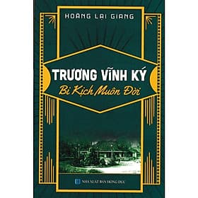 Trương vĩnh Ký - Bi Kịch Muôn Đời - 