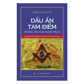 Sách Dấu Ấn Tam Điểm Trong Văn Hóa Nghệ Thuật - Văn