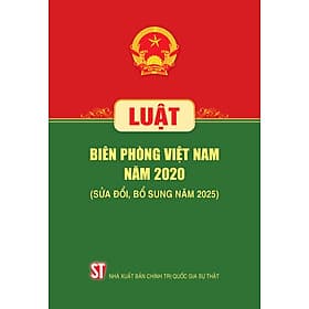 Luật Biên phòng Việt Nam năm 2020 ( Sửa đổi, bổ sung năm 2025)