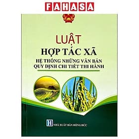 Luật Hợp Tác Xã - Hệ Thống Những Văn Bản Quy Định Chi Tiết Thi Hành - Quý Somsen