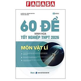 60 Đề Minh Họa Tốt Nghiệp THPT 2026 - Môn Vật Lí - Minh Minh
