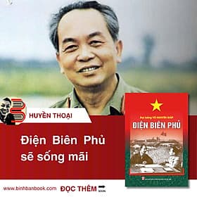 ĐIỆN BIÊN PHỦ - Đại Tướng Võ Nguyên Giáp – Lightbooks – NXB CTQG Sự Thật - NG.UYÊN