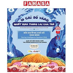 10 Chỉ Số Vàng Quyết Định Tương Lai Của Trẻ - Bồi Dưỡng Chỉ Số Can Đảm - Daring Intelligence Quotient (DQ) - Quái Vật Ẩn Nấp Trong Vườn - The Hidden Monster In The Garden - Song Ngữ Anh-Việt - Song Giang