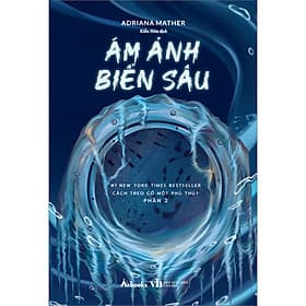 Sách ÁM ẢNH BIỂN SÂU (Cách treo cổ một phù thủy phần 2)