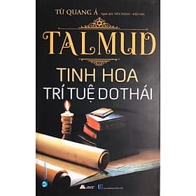 TALMUD - Tinh Hoa Trí Tuệ Do Thái - Tuệ Tinh