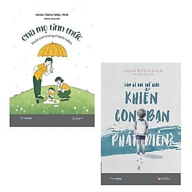 Cha Mẹ Tỉnh Thức - Nuôi Con Trong Chánh Niệm + Làm Gì Khi Thế Giới Khiến Con Bạn Phát Điên - AZ Việt Nam - Nam Việt