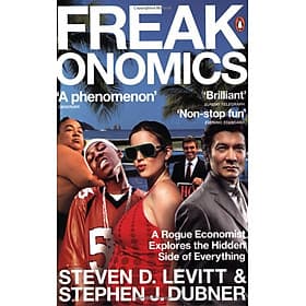 Sách Freakonomics : A Rogue Economist Explores the Hidden Side of Everything (Revised Edition Includes New Material)