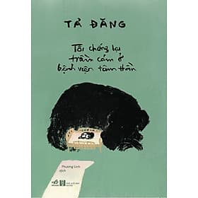 Sách Tôi Chống Lại Trầm Cảm Ở Bệnh Viện Tâm Thần - Nhã Nam