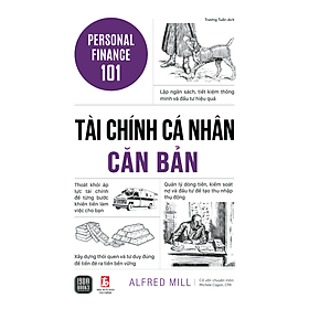 Sách Tài Chính Cá Nhân Căn Bản - Personal Finance 101 - Alfred Mill