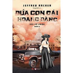 Sách: Đứa Con Gái Hoang Đàng - Hai Số Phận - Phần II - Hoàng Dân