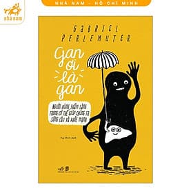 Gan ơi là gan (Nhã Nam HCM) - Gã