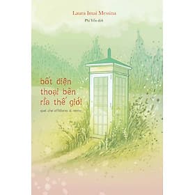 Bốt Điện Thoại Bên Rìa Thế Giới - Quel Che Affidiamo Al Vento - Hú