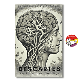 Key Philosophical Writings (Classics of World Literature) by Rene Descartes | Philosophy Classics / English Book / Sách Triết học / Ngoại văn Nhập khẩu