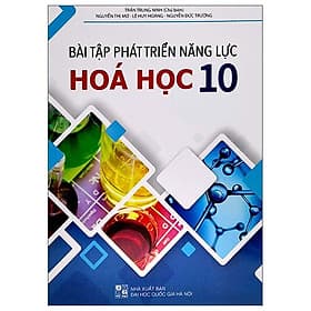Bài Tập Phát Triển Năng Lực Hóa Học 10 - Trí