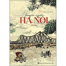 Sách Chuyện Người Hà Nội - Tri Thức Trẻ