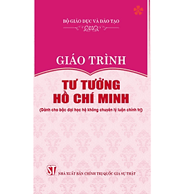 Giáo trình tư tưởng Hồ Chí Minh (Dành cho bậc đại học hệ không chuyên lý luận chính trị) - Nhà xuất bản Larousse
