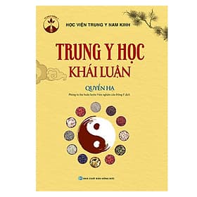 Sách Trung Y Học Khái Luận (Quyển Hạ) - Hạ