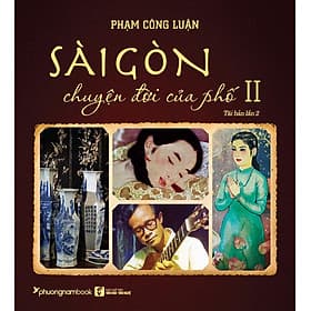 Sách Sài Gòn Chuyện Đời Của Phố 2 - Chuyện
