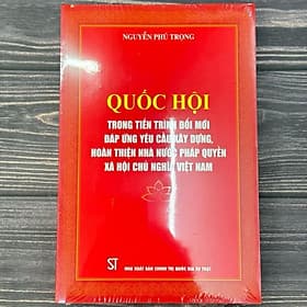 Quốc Hội Trong Tiến Trình Đổi Mới Đáp ứNg Yêu Cầu Xây Dựng, Hoàn Thiện Nhà Nước Pháp Quyền Xã Hội Chủ Nghĩa Việt Nam - NXB Chính Trị Quốc Gia - Nhã Nam