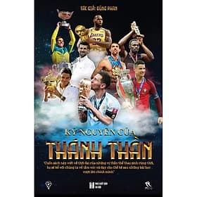 Kỷ Nguyên Của Thánh Thần (Tác Giả: Dũng Phan) - Thanh Hoa