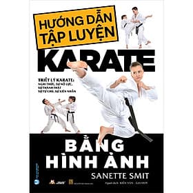 Sách Hướng Dẫn tập Luyện Karate Bằng Hình Ảnh