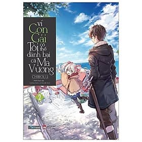 Vì Con Gái Tôi Có Thể Đánh Bại Cả Ma Vương - Tập 2 - Gã