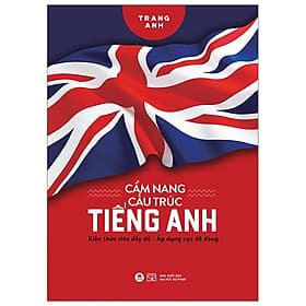 Sách: Cẩm Nang Cấu Trúc Tiếng Anh - An